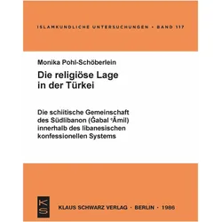 Die schiitische Gemeinschaft des Südlibanon (Gabal 'Amil) innerhalb des libanesischen konfessionelle, Fachbücher von Monika Pohl-Schöberlein