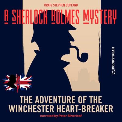 The Adventure of the Winchester Heart-Breaker - Arthur Conan Doyle,Craig Stephen Copland, Audio, 9783991340843