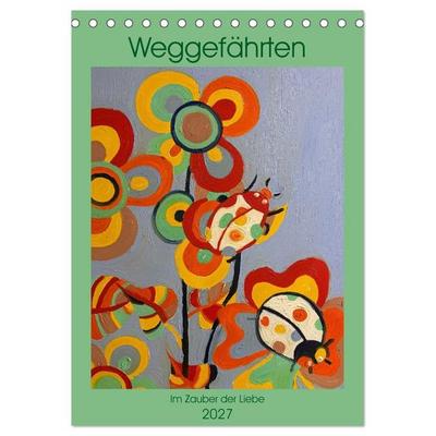 Weggefährten - Im Zauber der Liebe (Tischkalender 2027 DIN A5 hoch), CALVENDO Monatskalender