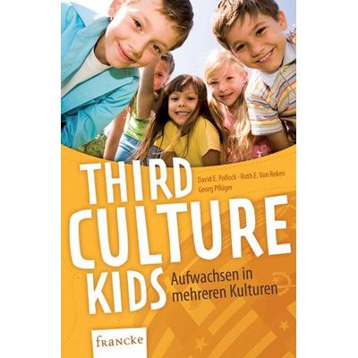 Third Culture Kids, Taschenbuch von David Pollock, Francke-Buch, 978-3-86122-632-1