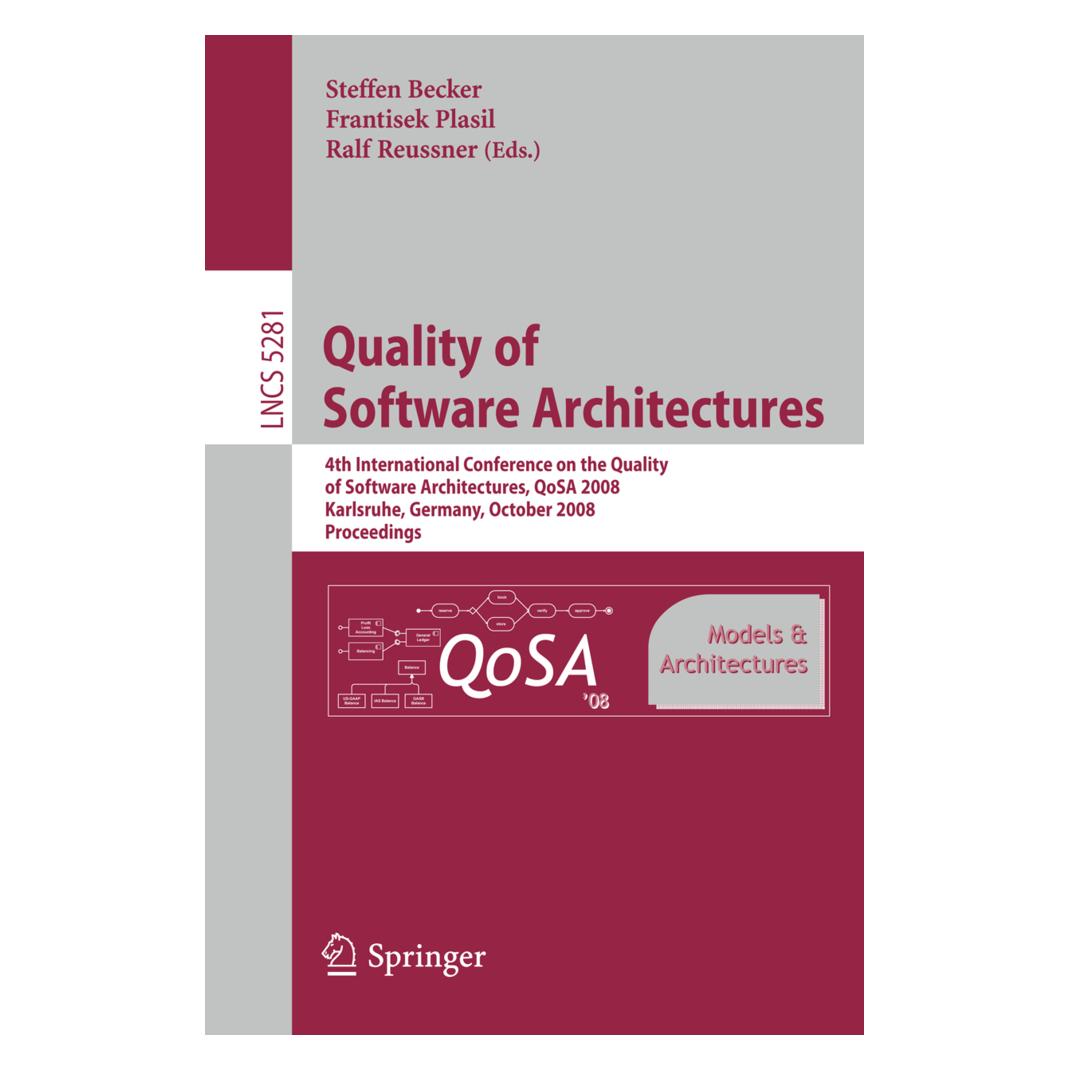 Springer Quality of Software Architectures Models and Architectures (Englisch, Softcover, Frantisek Plasil, Ralf H. Reussner, Steffen Becker) (55499985)
