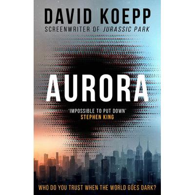 Aurora, Taschenbuch von David Koepp, HarperCollins, 978-0-00-836416-8