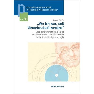 „Wo Ich war, soll Gemeinschaft werden“, Taschenbuch von Roland Wölfle, Waxmann Verlag GmbH, 978-3-8309-3250-5