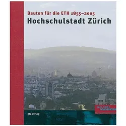 Hochschulstadt Zürich, Fachbücher von Werner Oechslin