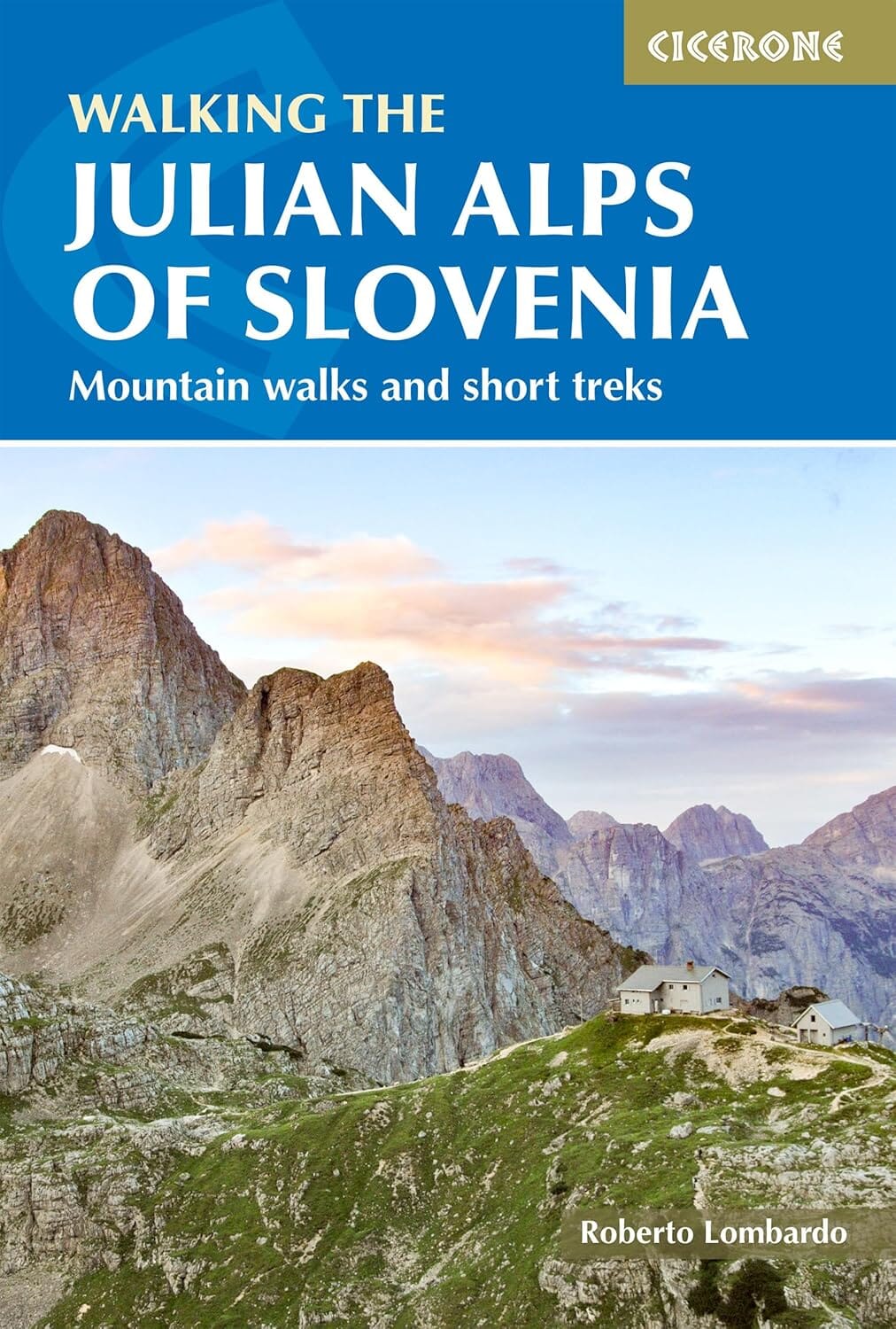 Guide de randonnées (en anglais) - The Julian Alps of Slovenia   Cicerone