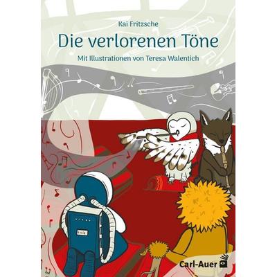 Die verlorenen Töne, Taschenbuch von Kai Fritzsche, Carl-Auer Verlag GmbH, 978-3-8497-0623-4