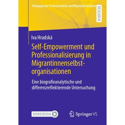 Self-Empowerment und Professionalisierung in Migrantinnenselbstorganisationen, Taschenbuch von Iva Hradská, Springer Fachmedien Wiesbaden GmbH,