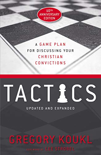 Gregory Koukl - Tactics, 10th Anniversary Edition: A Game Plan for Discussing Your Christian Convictions - Preis vom 09.10.2026 07:28:09 h