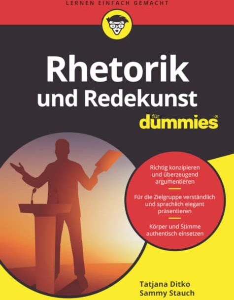Tatjana Ditko - Rhetorik und Redekunst für Dummies - Preis vom 17.10.2026 19:25:27 h