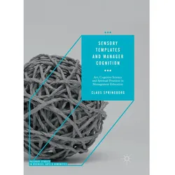 Sensory Templates and Manager Cognition, Fachbücher von Claus Springborg