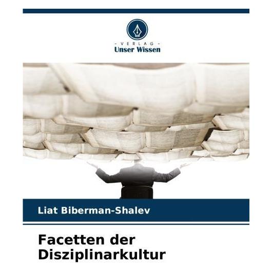 Umbreit Biberman-Shalev:Facetten der Disziplina (Deutsch, Softcover, Liat Biberman-Shalev) (63546016)