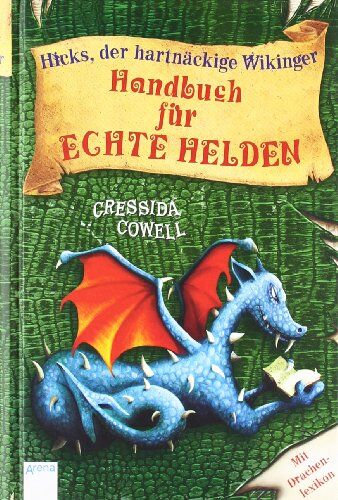 Cressida Cowell - Handbuch für echte Helden: Hicks, der hartnäckige Wikinger - Preis vom 09.10.2026 07:28:09 h
