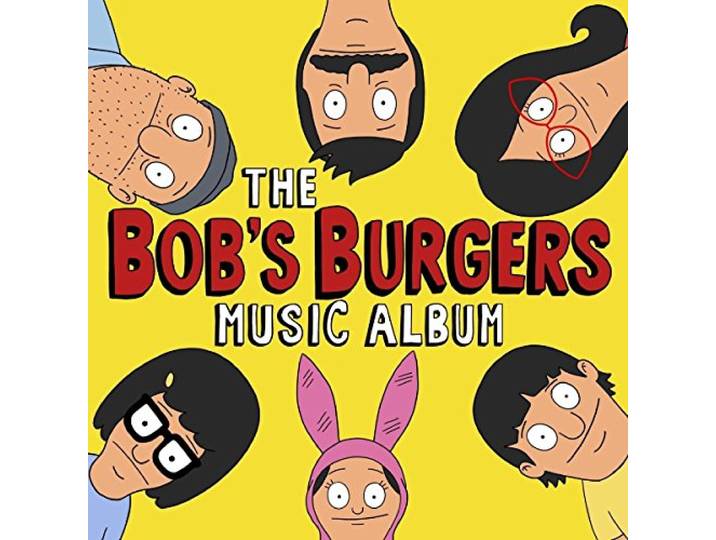 Bob's Burgers - The Bob's Burgers Music Album