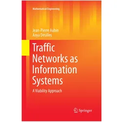 Traffic Networks as Information Systems, Fachbücher von Jean-Pierre Aubin, Anya Désilles