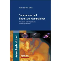 Supernovae und kosmische Gammablitze, Fachbücher von Hans-Thomas Janka