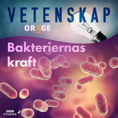 Bakteriernas kraft - Orage, Audio, 9788726273953