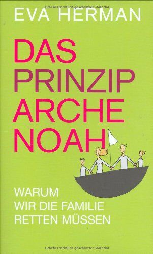 Eva Herman - Das Prinzip Arche Noah. Warum wir die Familie retten müssen - Preis vom 10.10.2026 11:48:34 h