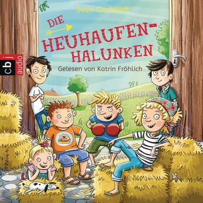 Die Heuhaufen-Halunken - Sven Gerhardt, Audio, 9783837138214