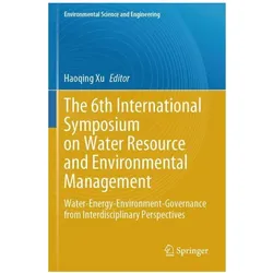 The 6th International Symposium on Wate, Fachbücher von Haoqing Xu