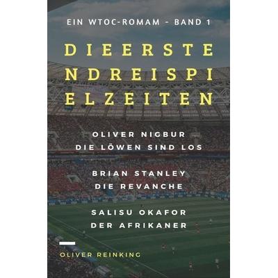 WTOC-Roman / Die ersten drei Spielzeiten, Taschenbuch von Oliver Reinking, Epubli, 978-3-7467-6073-5