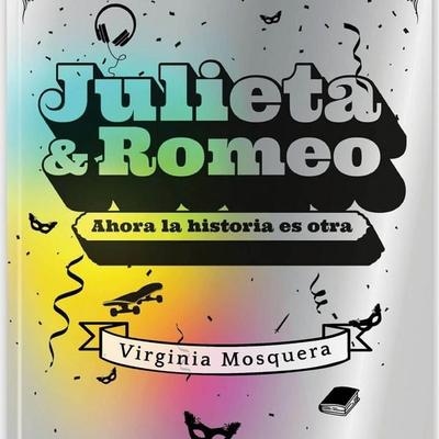 Julieta y Romeo. Ahora la historia es otra. - Virginia Mosquera, Audio, 9789180850353