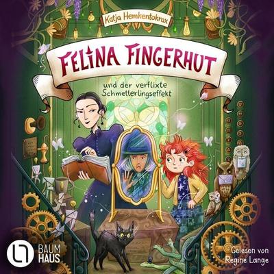 Felina Fingerhut und der verflixte Schmetterlingseffekt - Felina Fingerhut, Teil 2 - Katja Hemkentokrax, Audio, 9783754019429