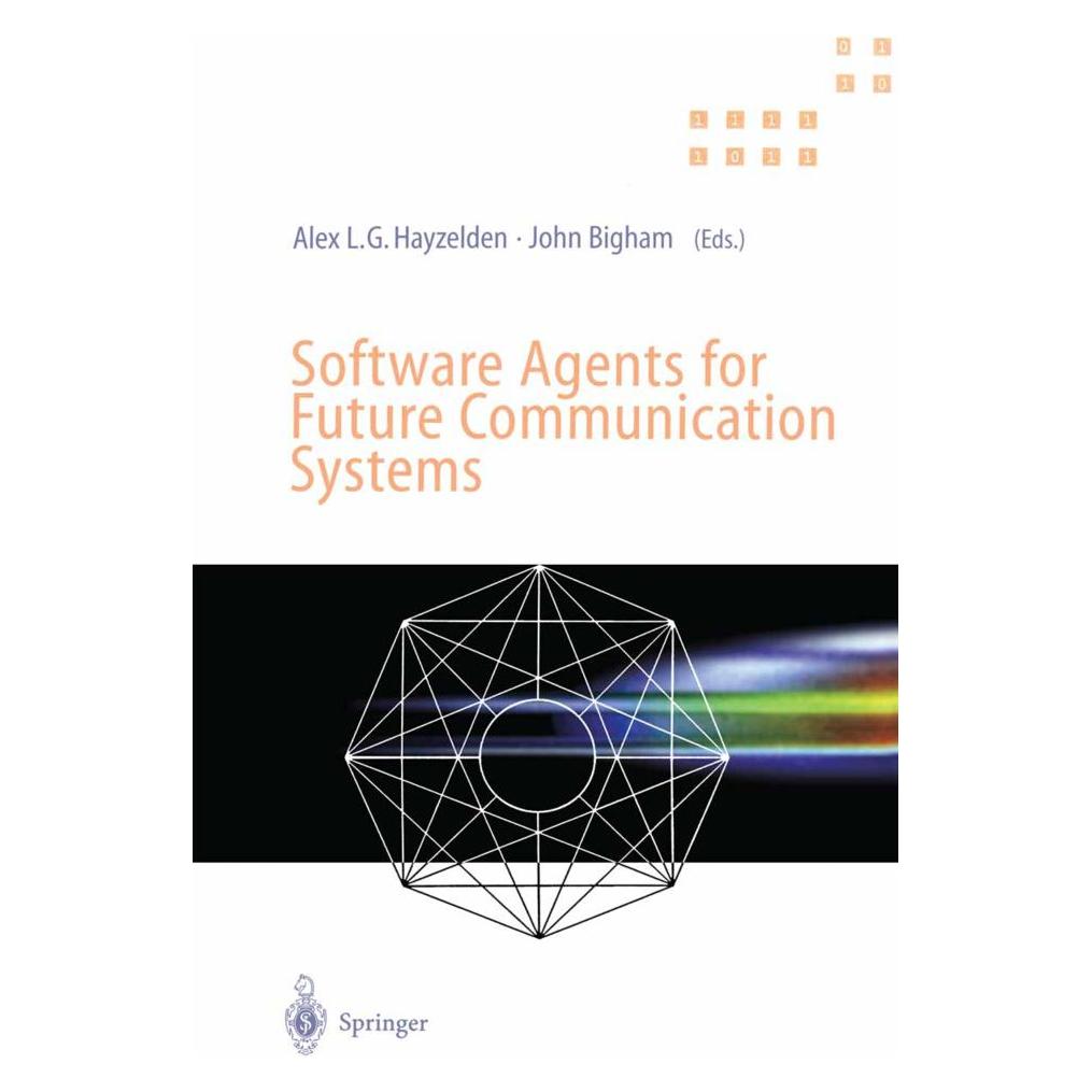 Springer Software Agents for Future Communication Systems (Englisch, Softcover, Alex Hayzelden, John Bigham) (55530998)