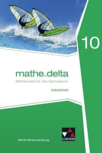 Michael Kleine - mathe.delta – Berlin/Brandenburg / Mathematik für das Gymnasium: mathe.delta – Berlin/Brandenburg / mathe.delta Berlin/Brandenburg AH 10: Mathematik für das Gymnasium - Preis vom 06.10.2026 07:26:00 h