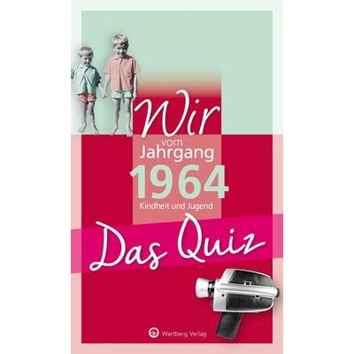 Wir vom Jahrgang 1964 - Das Quiz, Taschenbuch von Matthias Rickling, Wartberg Verlag, 978-3-8313-3415-5