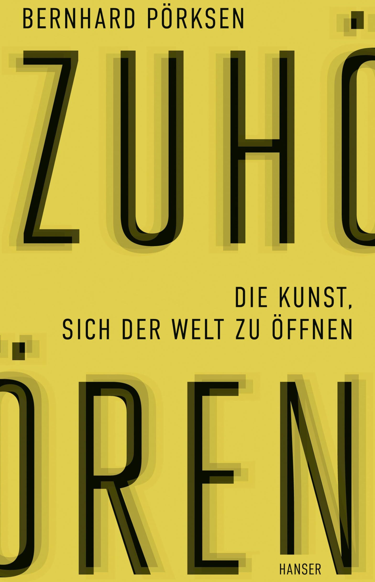 Bernhard Pörksen - Zuhören: Die Kunst, sich der Welt zu öffnen - Preis vom 11.10.2026 03:10:56 h