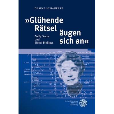 'Glühende Rätsel äugen sich an' -