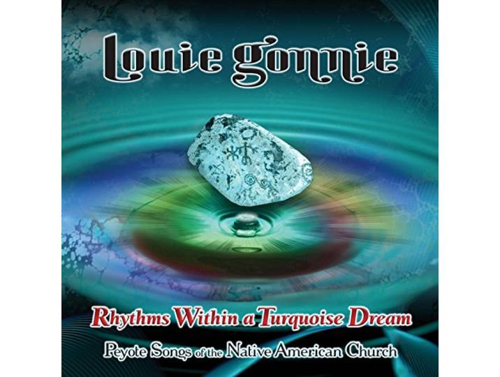Louie Gonnie - Rhythms Within A Turquoise Dream