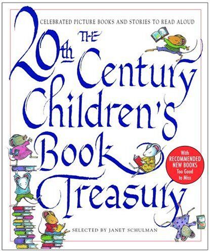 Janet Schulman - The 20th Century Children's Book Treasury: Celebrated Picture Books and Stories to Read Aloud (Treasured Gifts for the Holidays) - Preis vom 01.10.2026 17:08:56 h