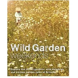 Wild Garden Weekends, Ratgeber von Tania Pascoe