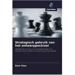 Strategisch gebruik van het ontwerppoctrooi, Fachbücher von Rain Chen