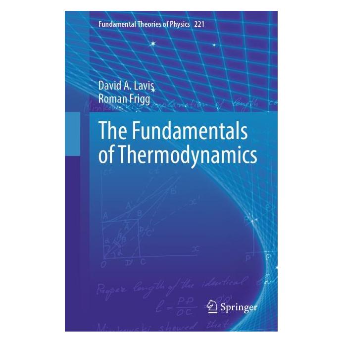 Springer The Fundamentals of Thermodynamics (Englisch, Hardcover, David A. Lavis, Roman Frigg) (53796582)