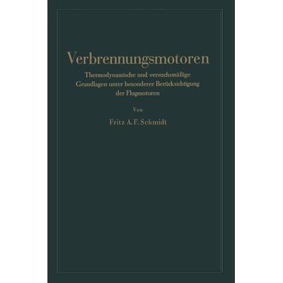 Verbrennungsmotoren, Taschenbuch von Fritz Anton Franz Schmidt, Springer Berlin, 978-3-662-35465-0
