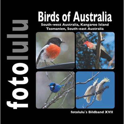 Birds of Australia, Gebundene Ausgabe von Fotolulu, BoD – Books on Demand, 978-3-7481-6647-4