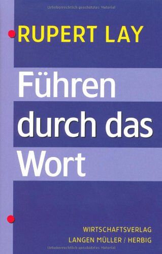 Rupert Lay - Führen durch das Wort - Preis vom 10.10.2026 11:48:34 h