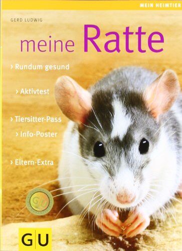 Gerd Ludwig - Meine Ratte: Rundum gesund. Info-Poster. Eltern-Extra. Aktivtest. Tiersitter-Pass (GU Mein Heimtier neu) - Preis vom 09.10.2026 07:28:09 h