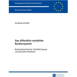 Das öffentlich-rechtliche Bankensystem, Fachbücher von Andreas Schäfer