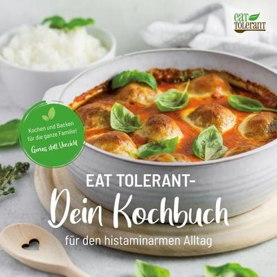 Eat Tolerant, Gebundene Ausgabe von Jessica Schmidt, Noe Verlag, 978-3-96828-003-5