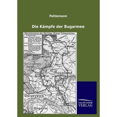Die Kämpfe der Bugarmee, Taschenbuch von Pehlemann, Salzwasser, 978-3-8460-0839-3