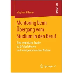 Mentoring beim Übergang vom Studium in den Beruf, Fachbücher von Stephan Pflaum