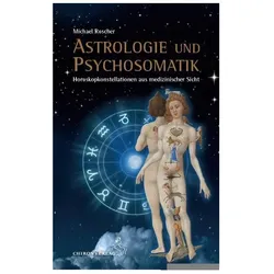 Astrologie und Psychsomatik, Ratgeber von Michael Roscher
