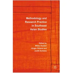 Methodology and Research Practice in Southeast Asian Studies, Fachbücher von M. Huotari, J. Rüland, J. Schlehe