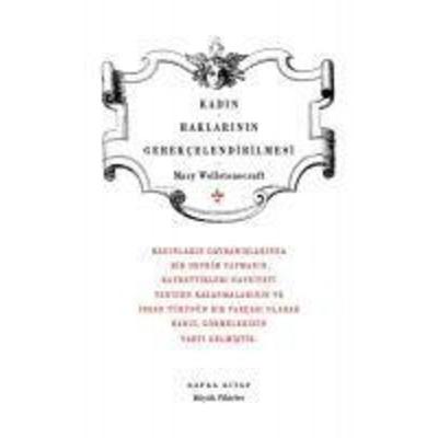 Kadin Haklarinin Gerekcelendirilmesi, Taschenbuch von Mary Wollstonecraft, Kafka Yayinevi