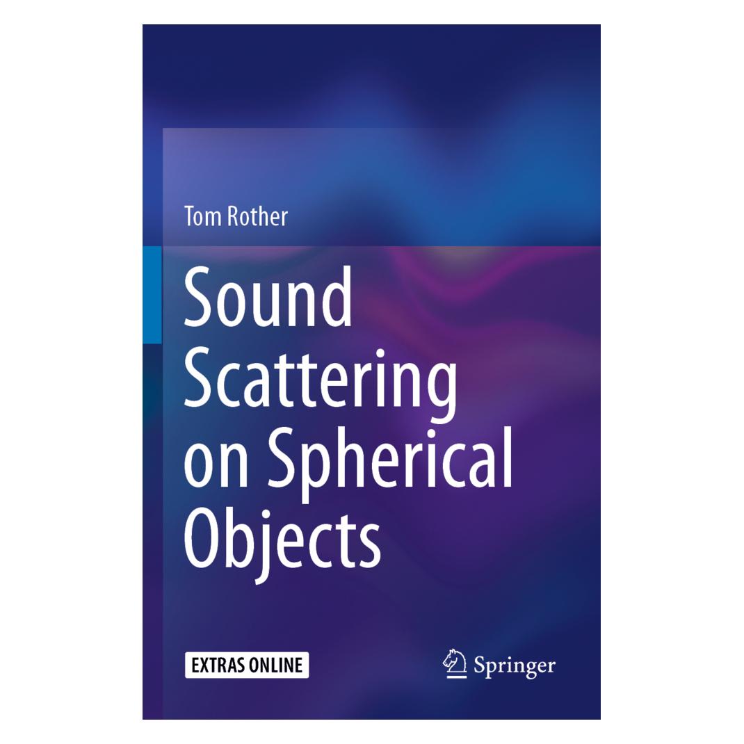 Springer Sound Scattering on Spherical Objects (Englisch, Softcover, Tom Rother) (56176859)