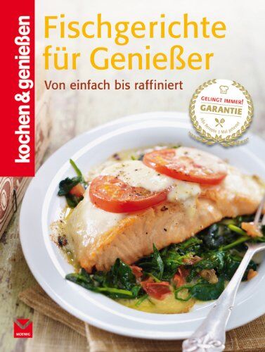 Fischgerichte für Genießer: Von einfach bis raffiniert (Kochen & Genießen) - Preis vom 14.10.2026 23:07:16 h