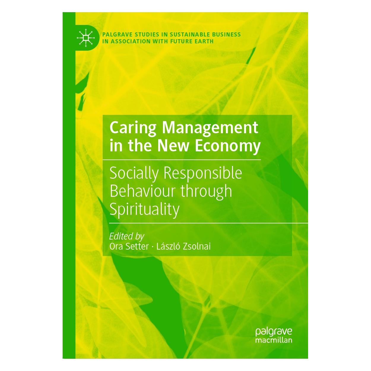 Springer Caring Management in the New Economy (Englisch, Hardcover, László Zsolnai, Ora Setter) (9783030141981)